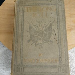 Antique Book The Long Roll "1911" by Mary Johnston
